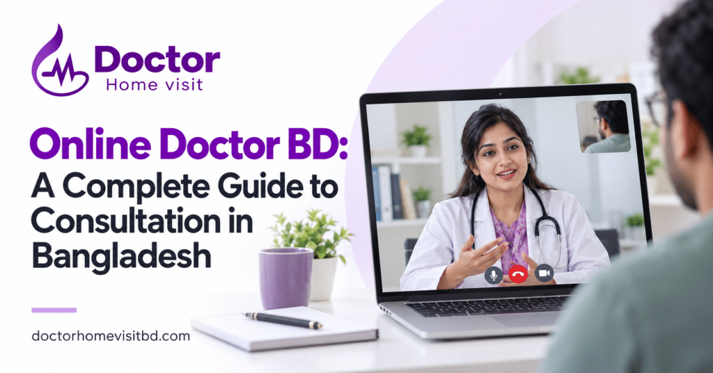 Online Doctor BD: A Complete Guide to Consultation in Bangladesh